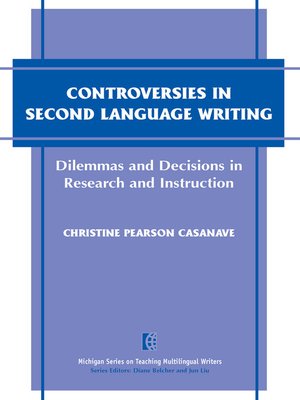 cover image of Controversies in Second Language Writing